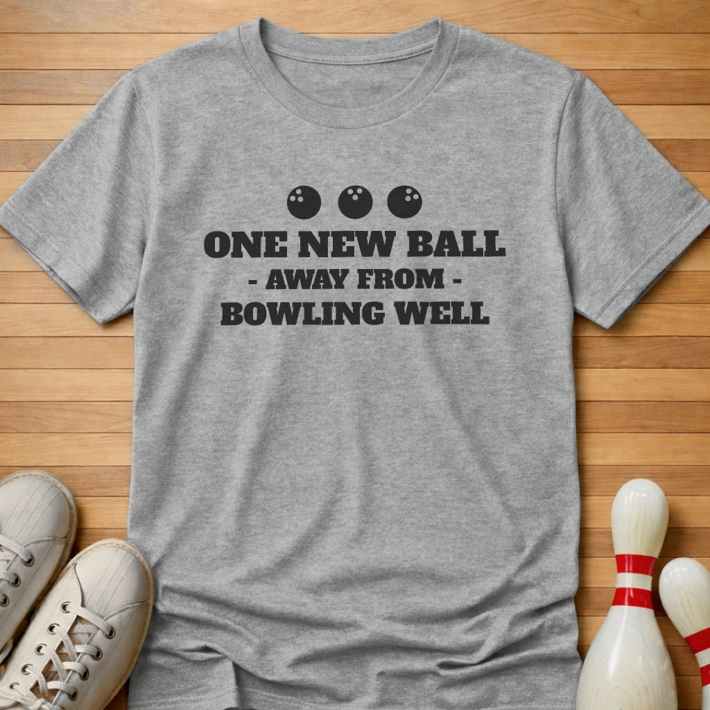 One Ball Away T-Shirt