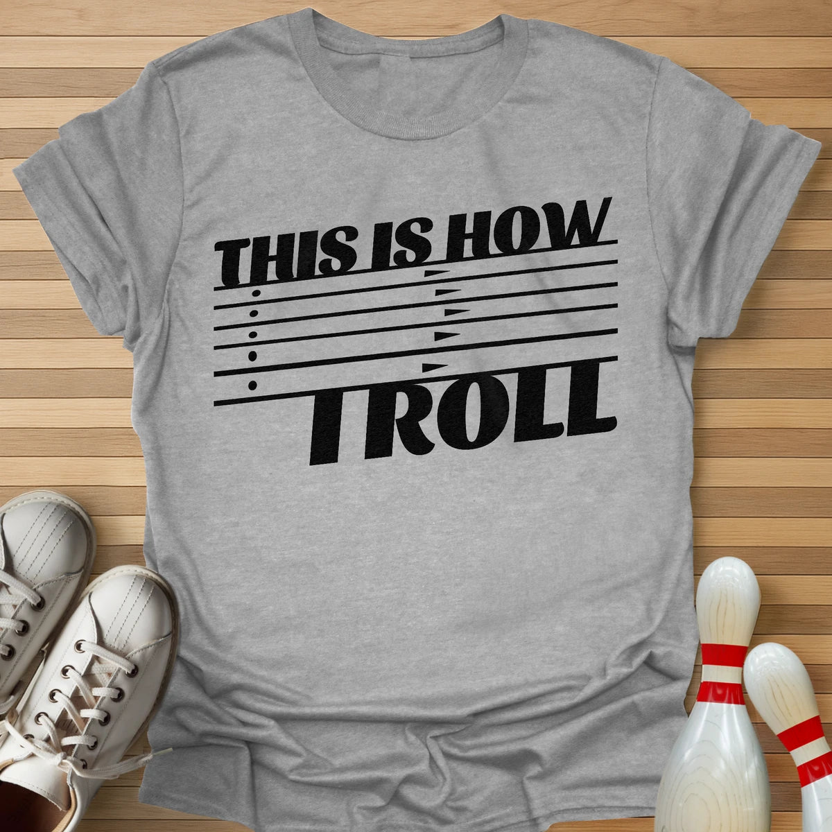 This Is How I Roll T-Shirt