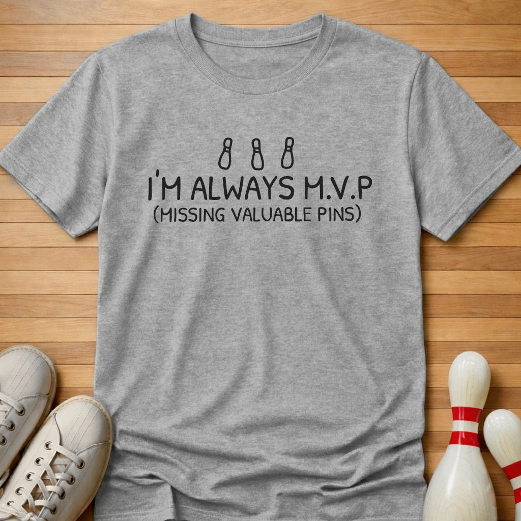 I'm Always MVP T-Shirt