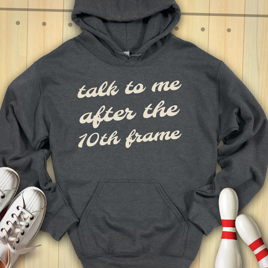 Talk To Me After Hooded Sweatshirt