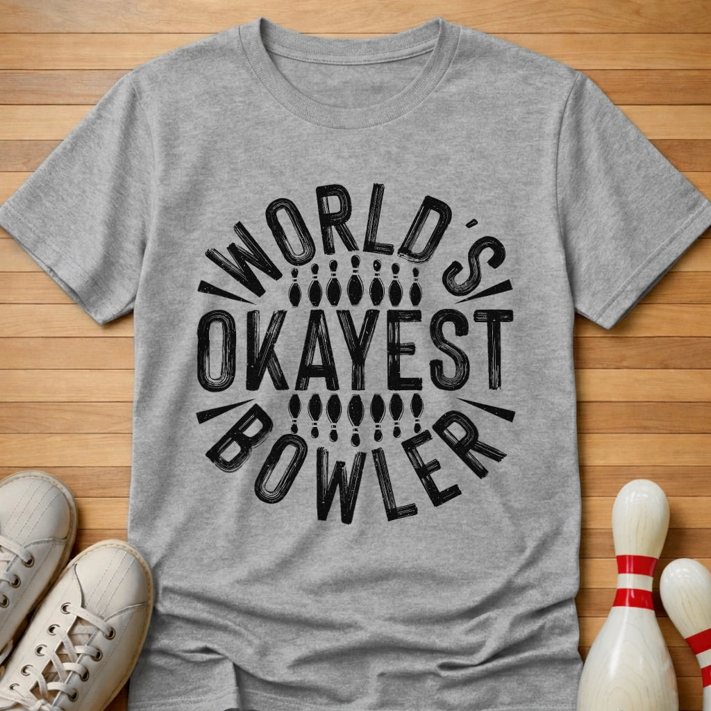 World's Okayest T-Shirt
