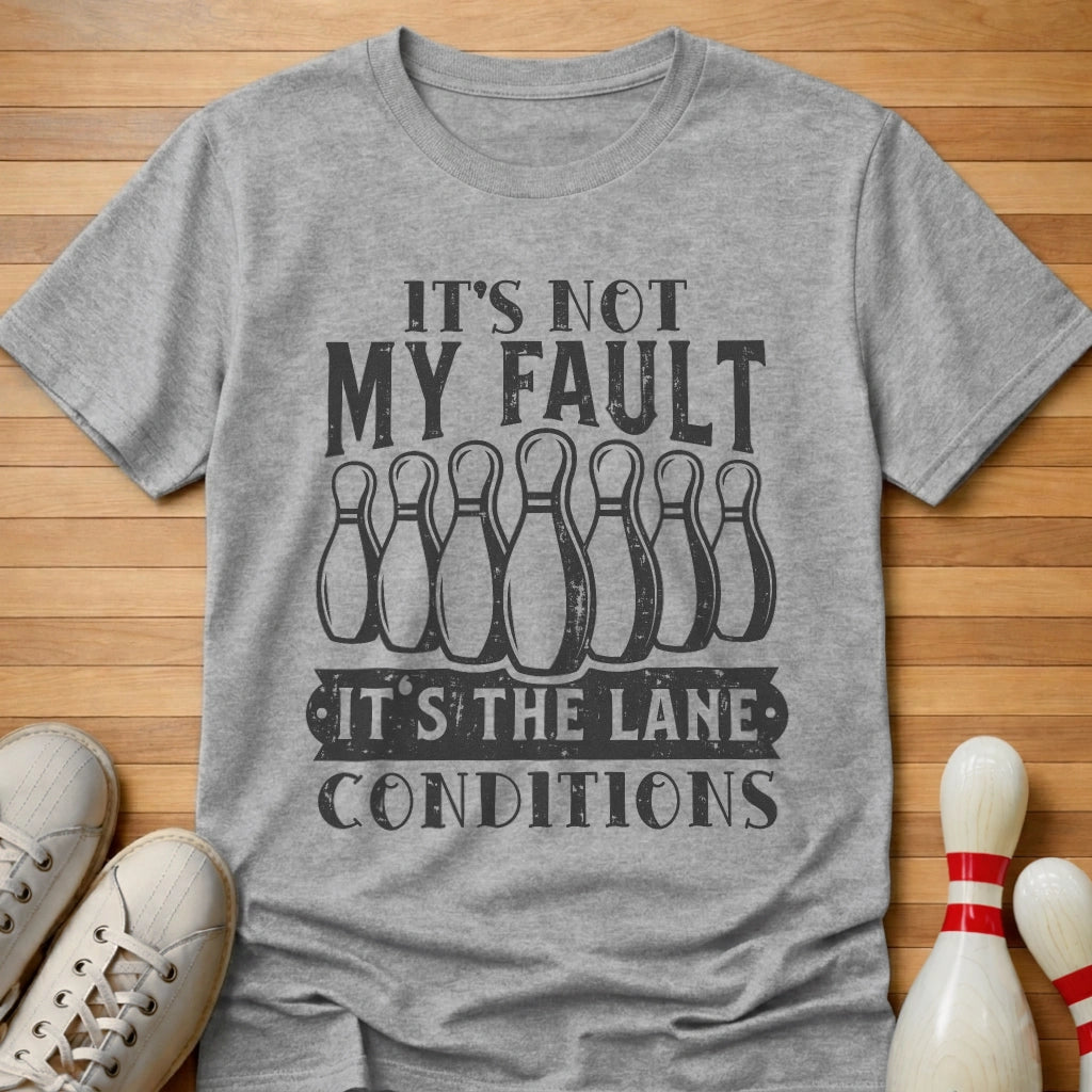 Not My Fault T-Shirt