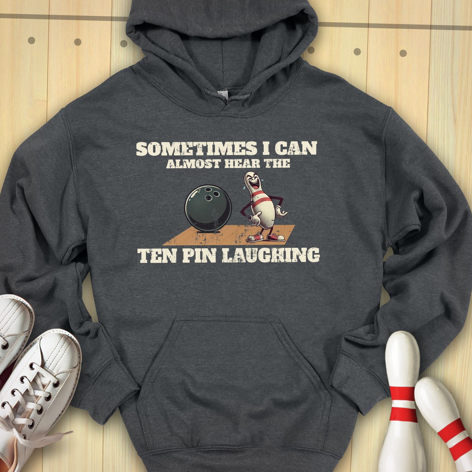 Ten Pin Laughing Hooded Sweatshirt