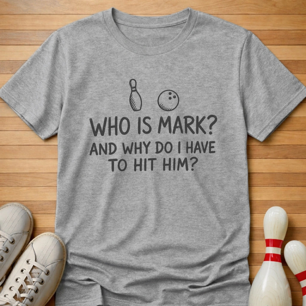 Who's Mark T-Shirt