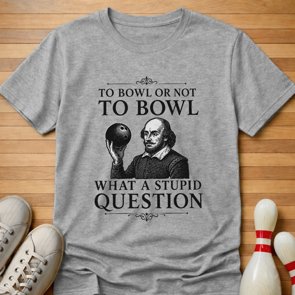 Stupid Question T-Shirt