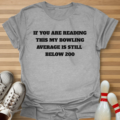 Still Below 200 T-Shirt