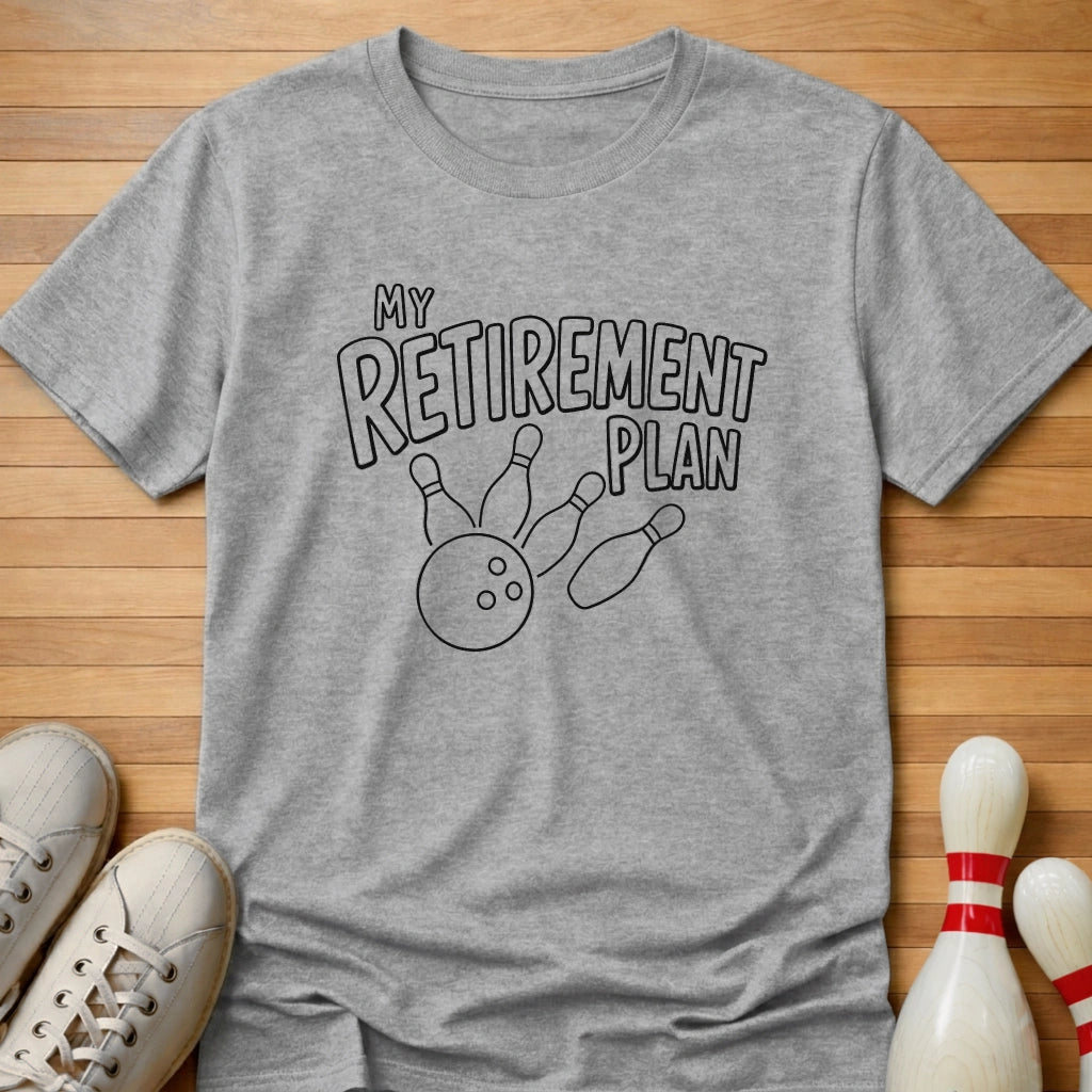 Retirement Plan T-Shirt