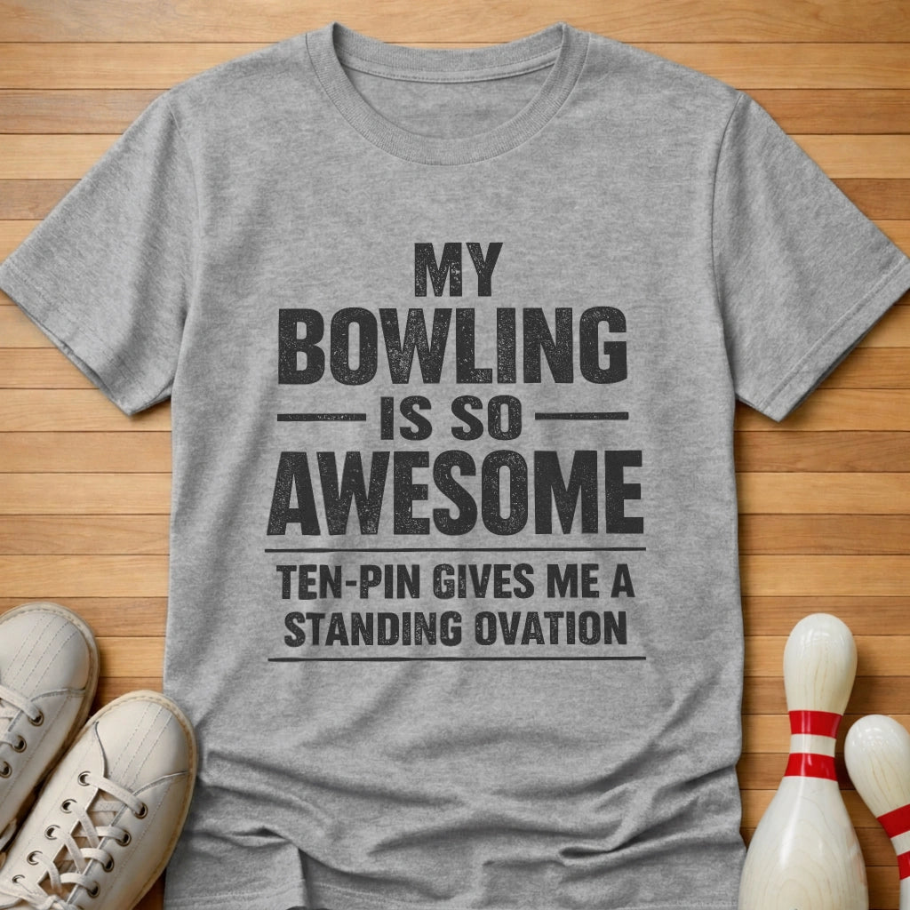 My Bowling Is Awesome T-Shirt