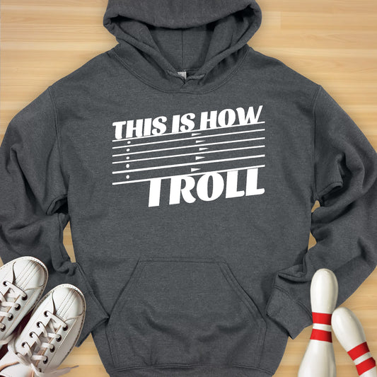 This Is How I Roll Hoodie