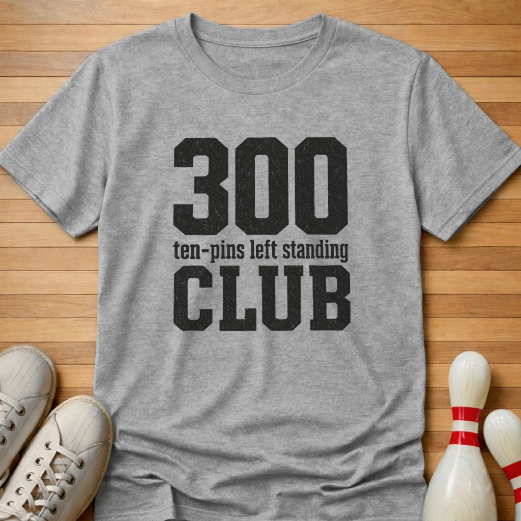 My Kind Of 300 Club T-Shirt