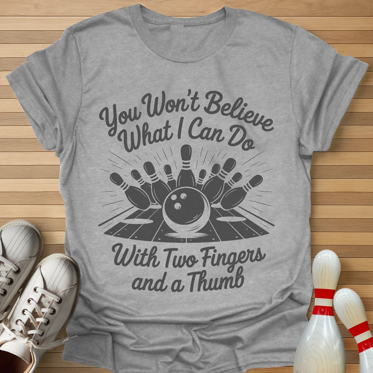 You Won't Believe T-Shirt