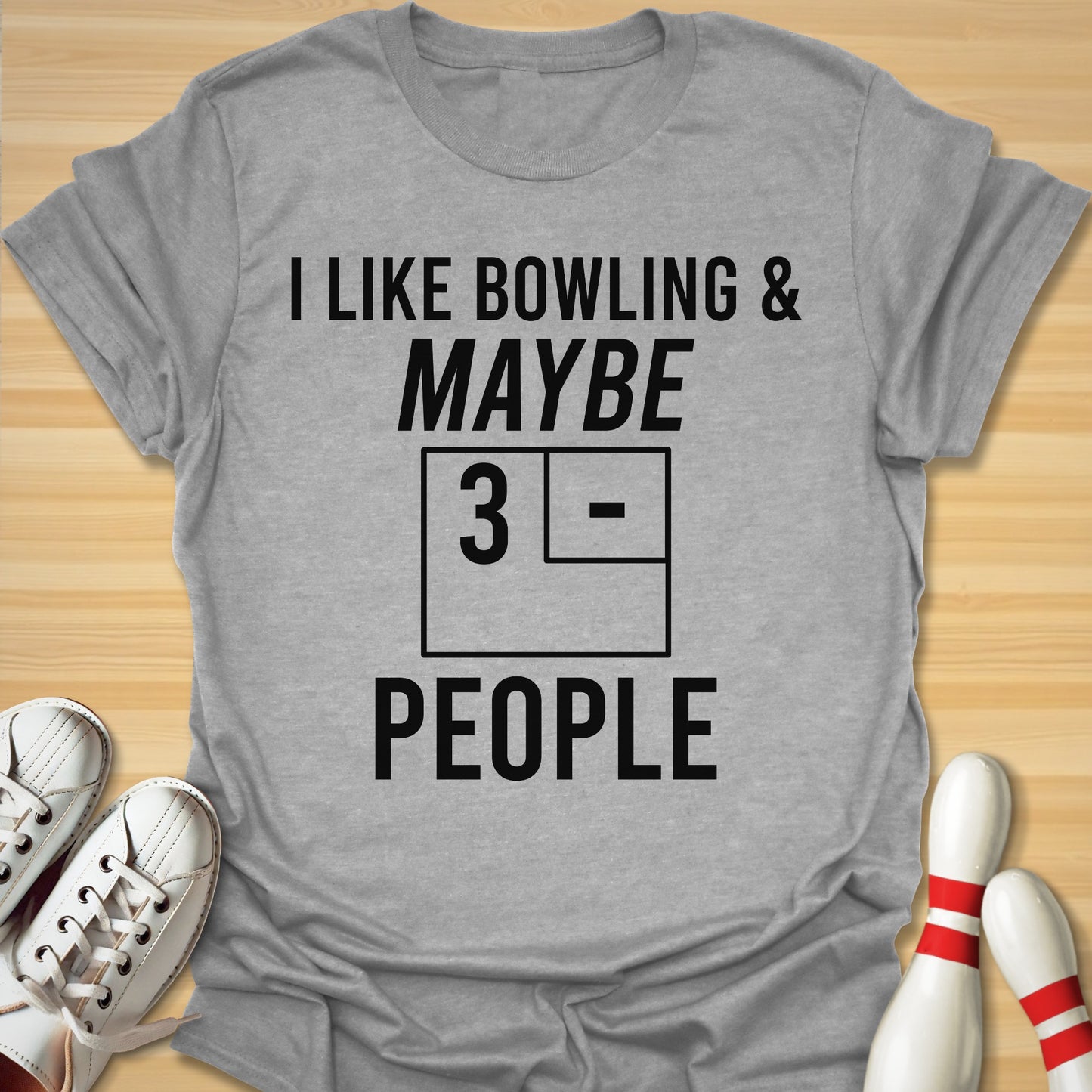 Maybe 3 T-Shirt