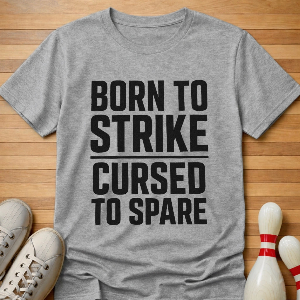 Born To Strike T-Shirt