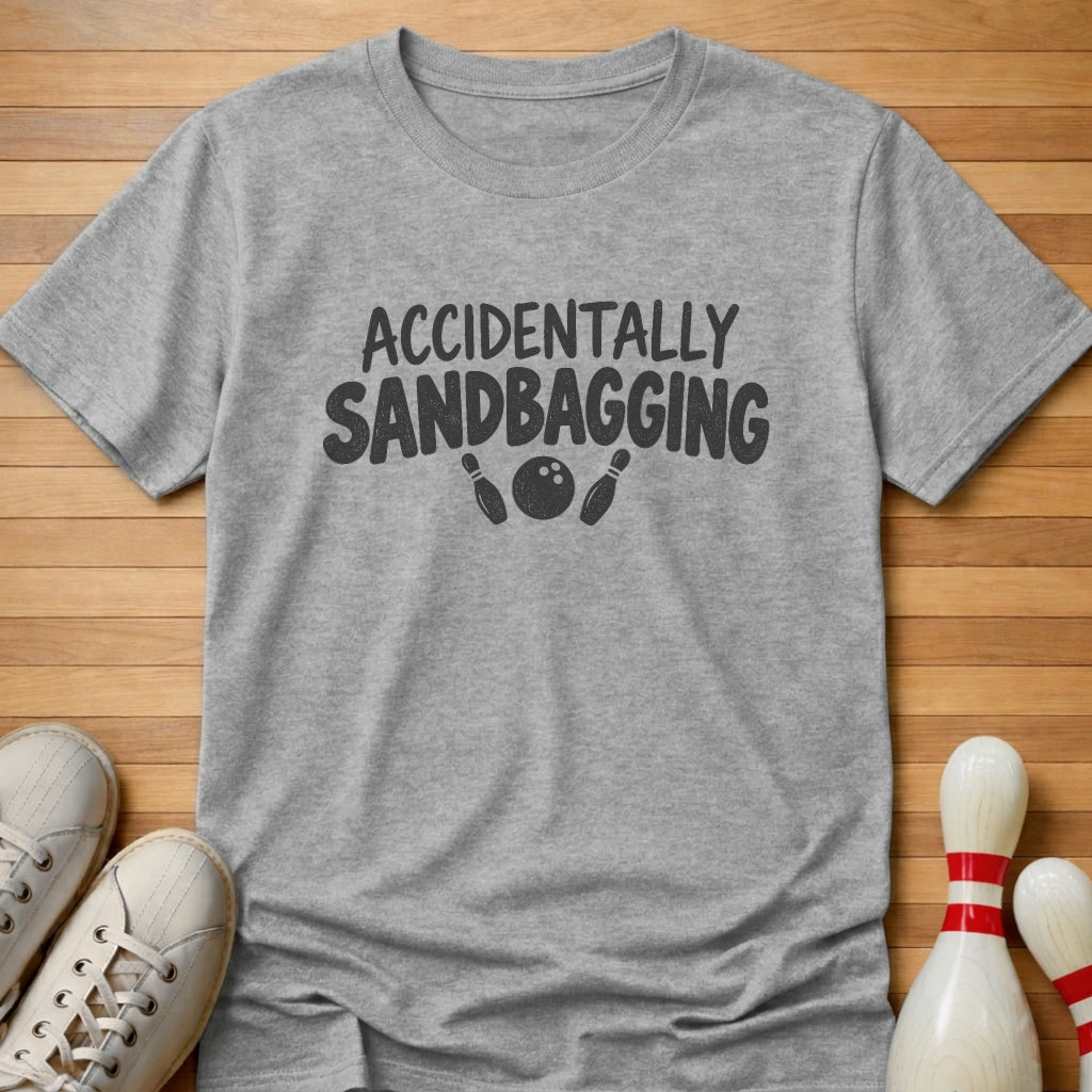 Accidentally Sandbagging T-Shirt