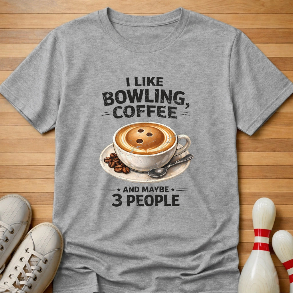 Bowling And Coffee T-Shirt