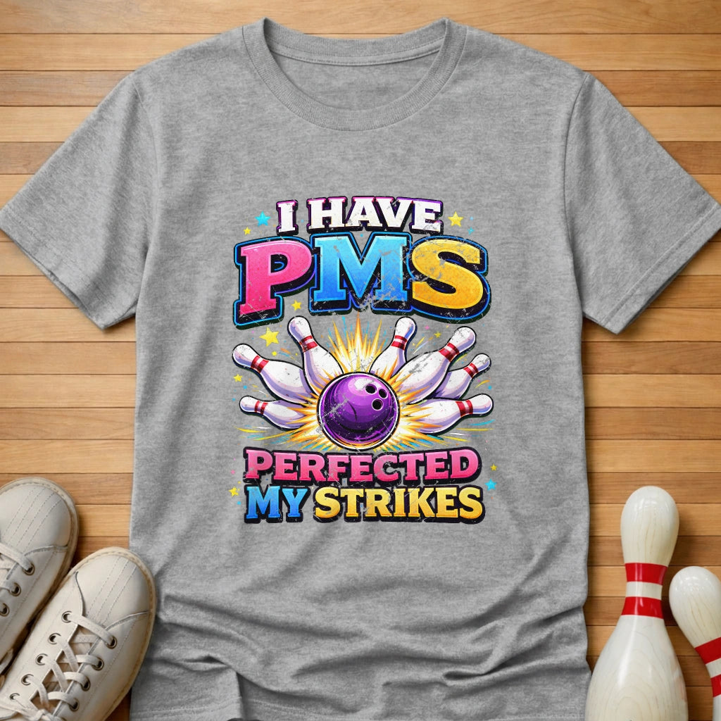 Perfected My Strikes T-Shirt