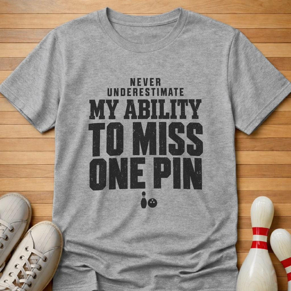 Never Underestimate T-Shirt