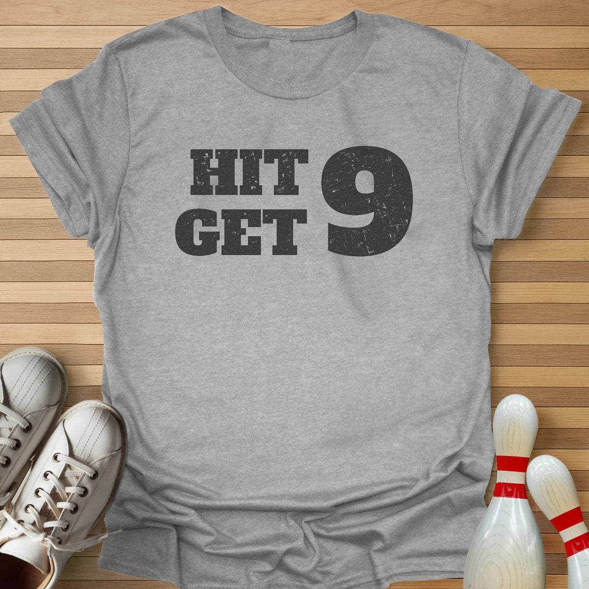 Hit 9 Get 9 T-Shirt