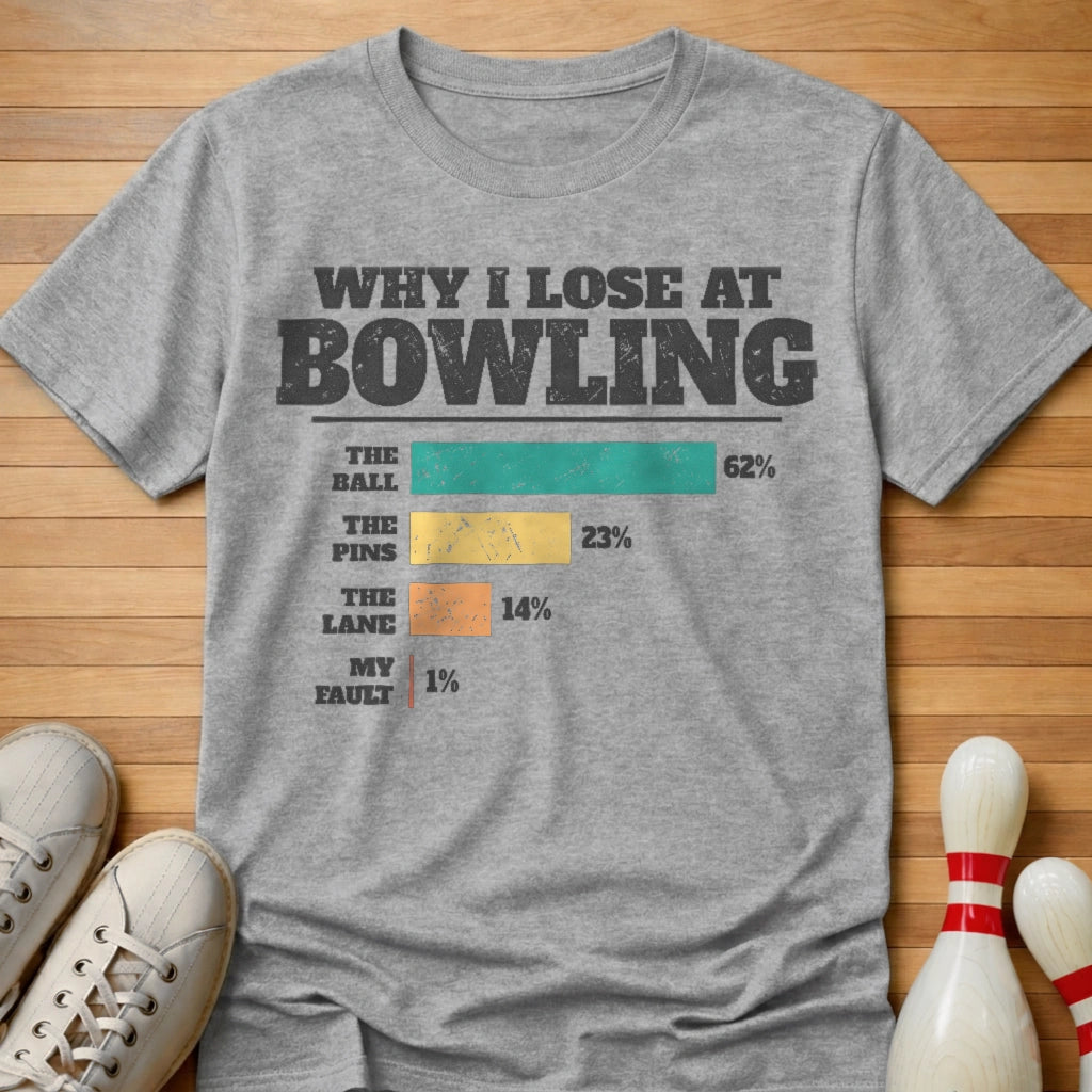 Why I Lose Chart T-Shirt