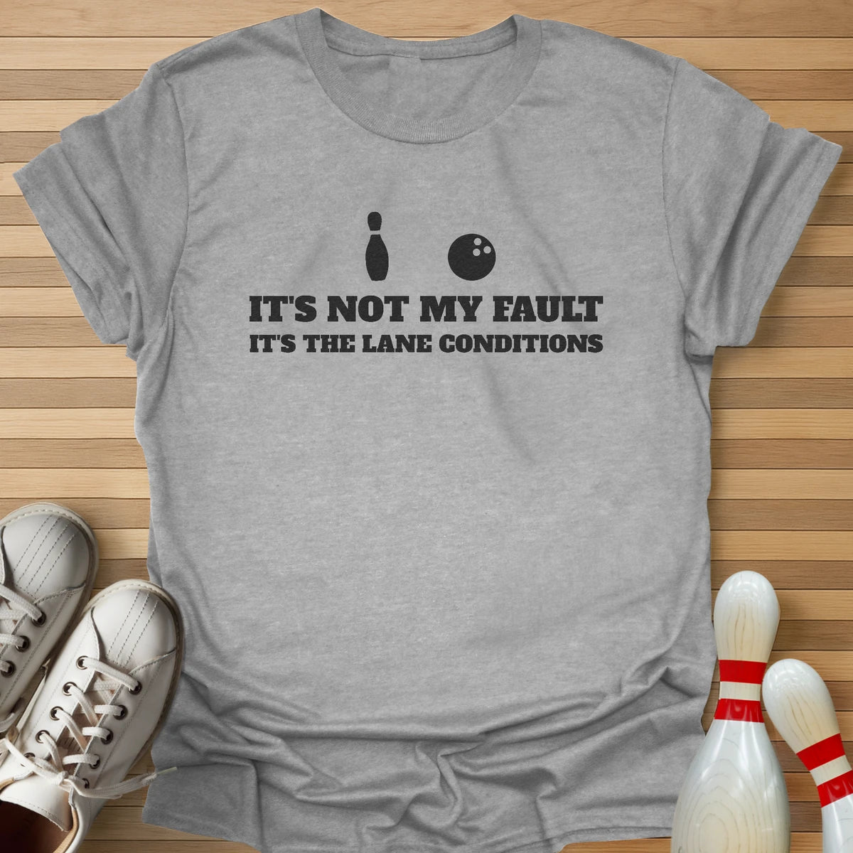 It's The Lanes Fault T-Shirt