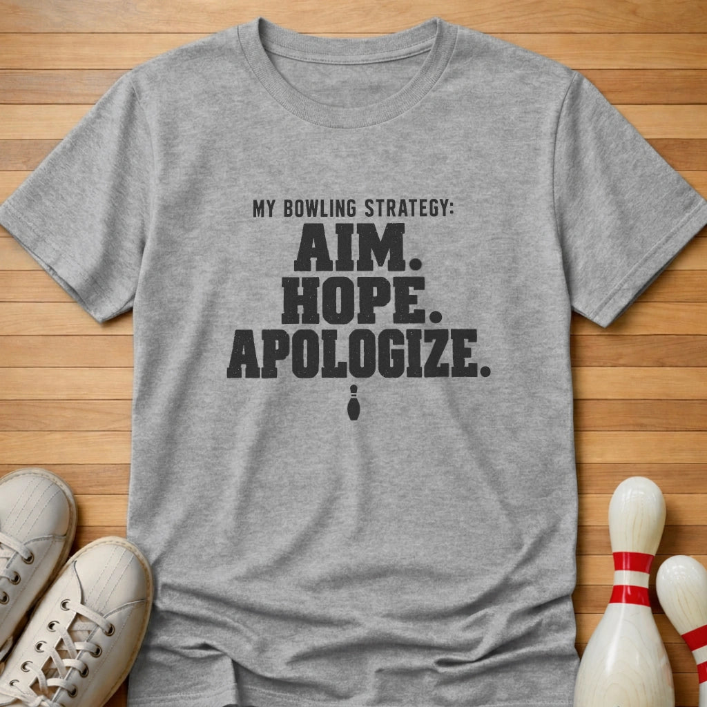 Aim Hope Apologize T-Shirt