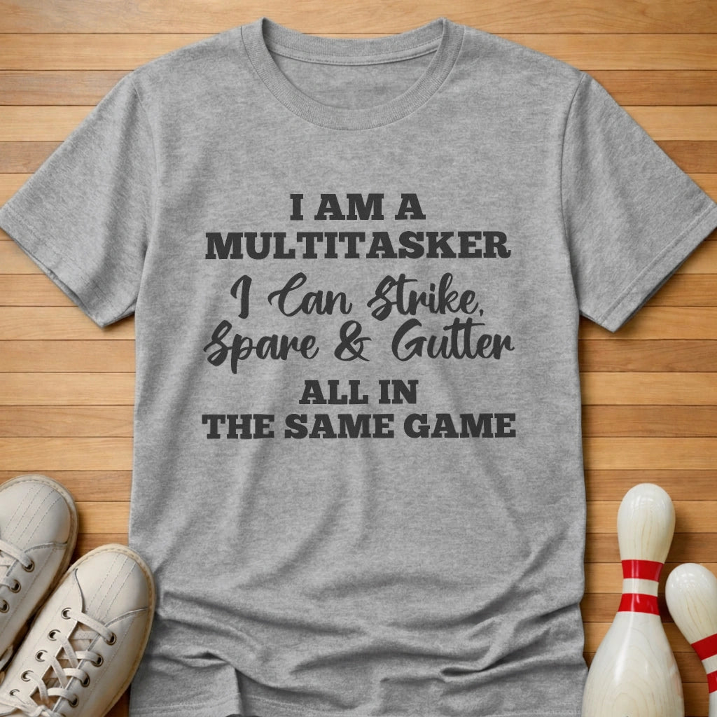 Multitasker T-Shirt