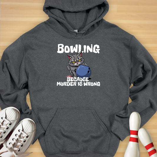Bowling Because Hoodie