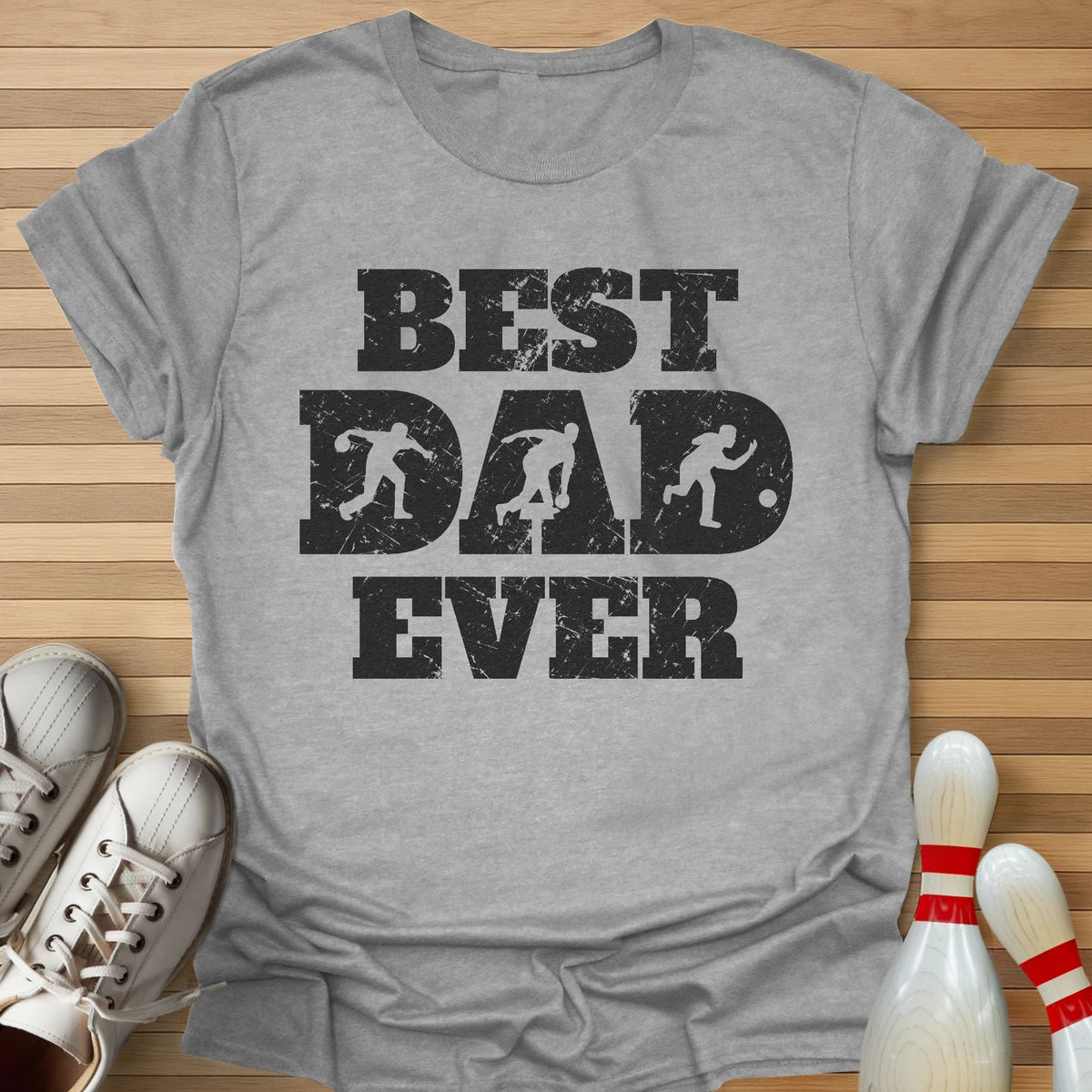 Best Dad Ever T-Shirt