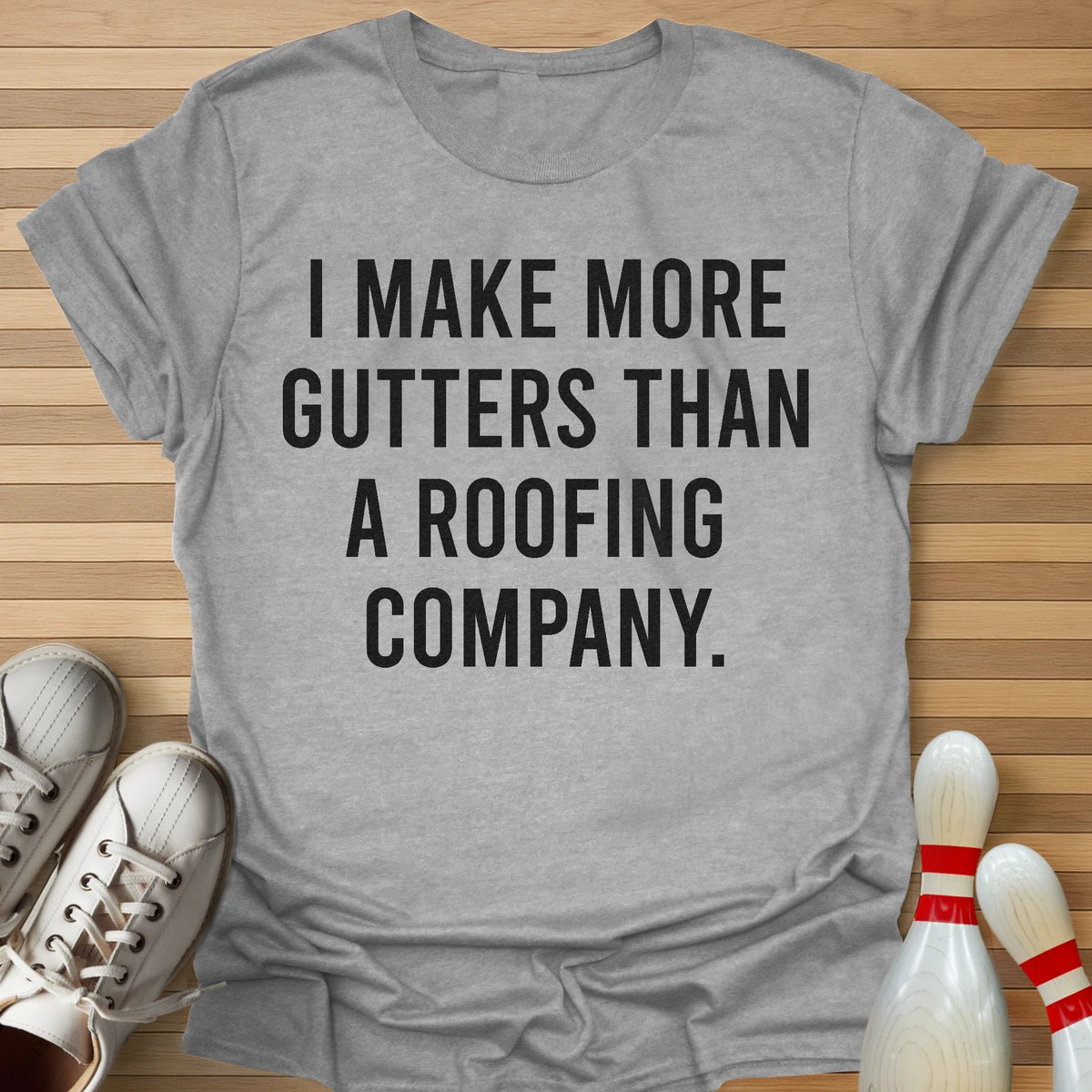 More Gutter T-Shirt
