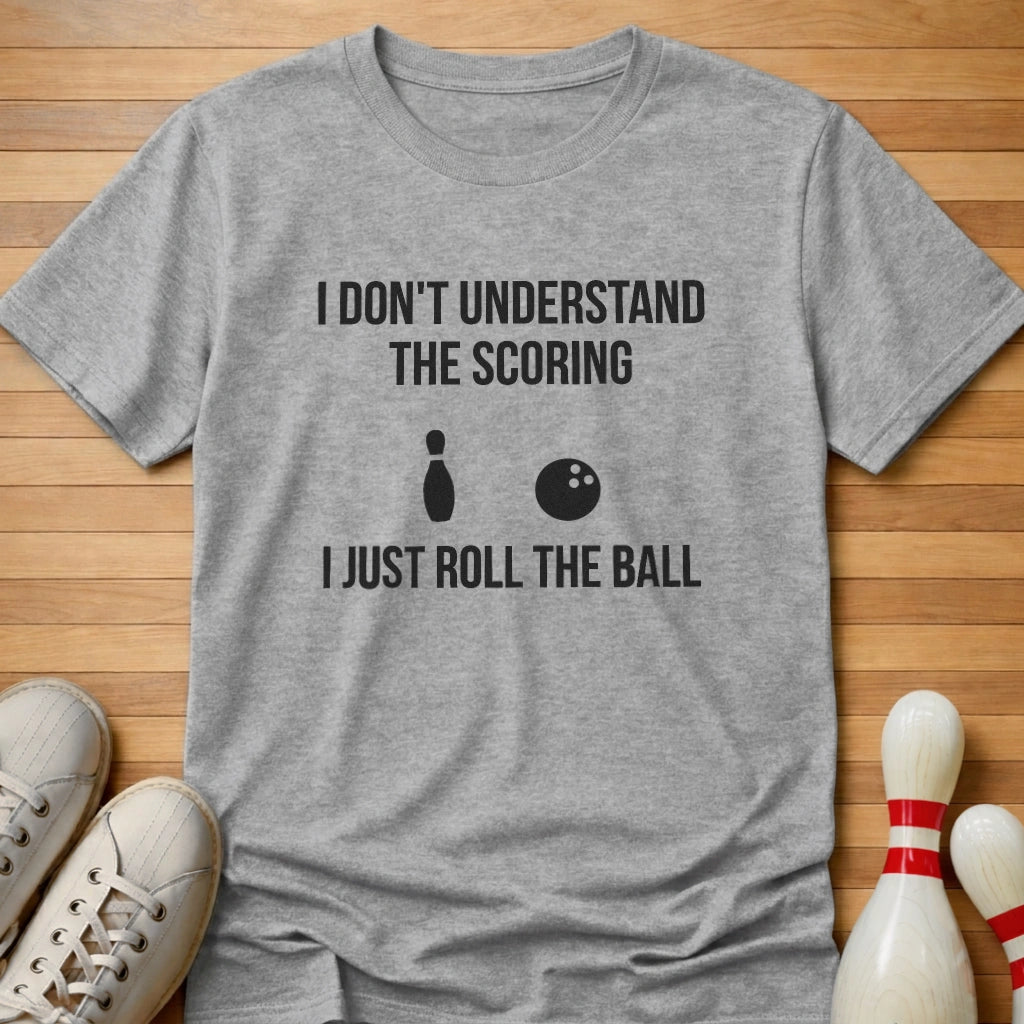 Scoring Is Hard T-Shirt