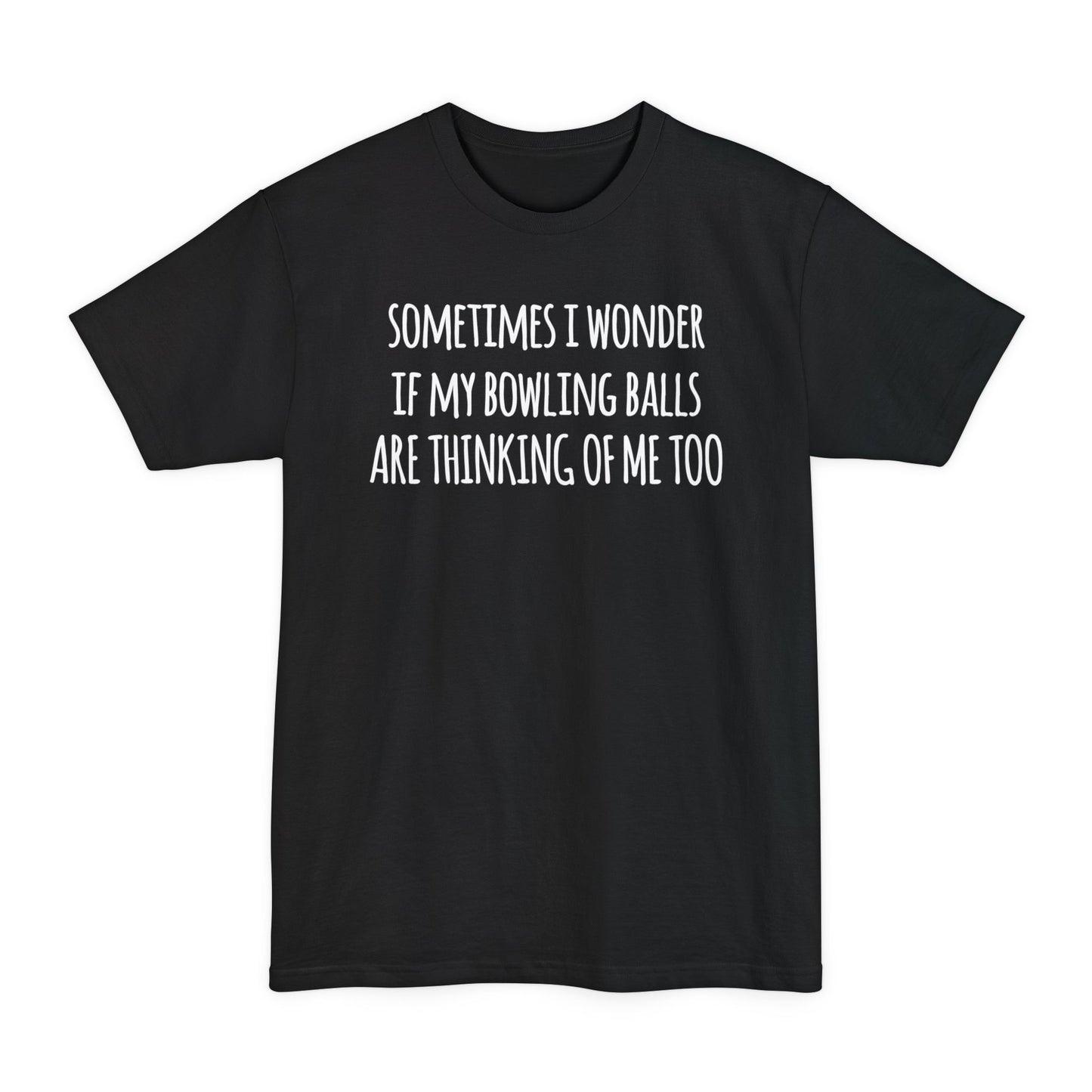 Thinking Of Me Tall T-Shirt
