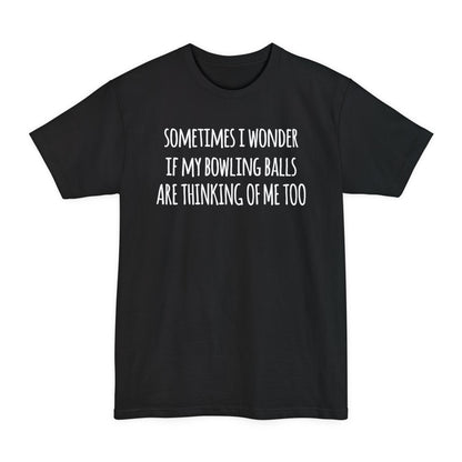 Thinking Of Me Tall T-Shirt