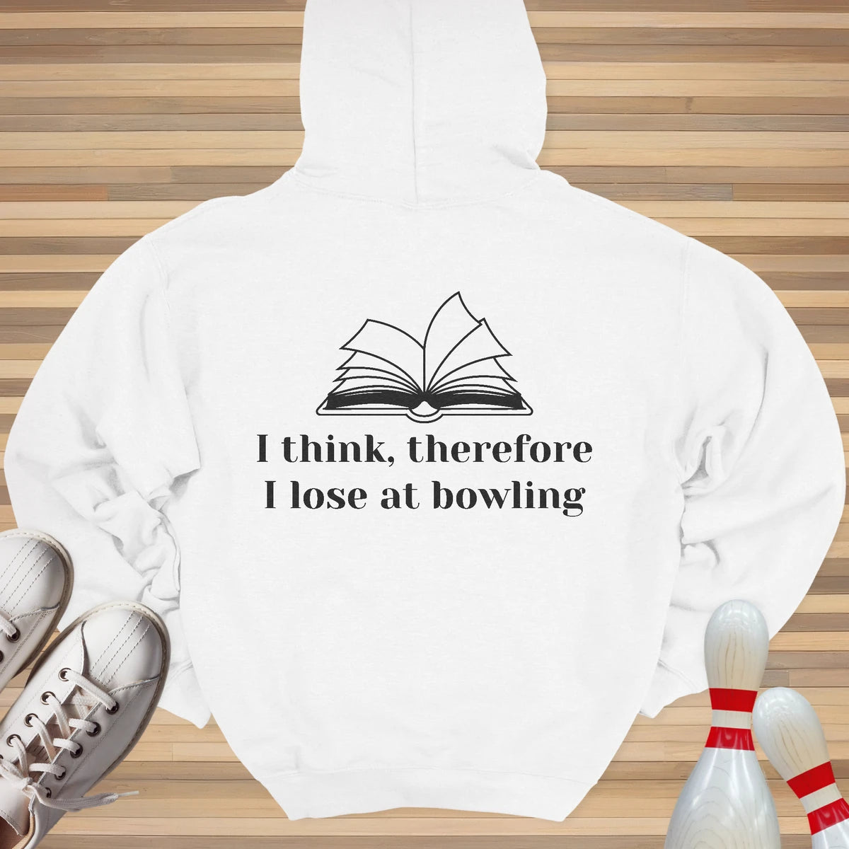 I Think Therefore I Lose Hoodie