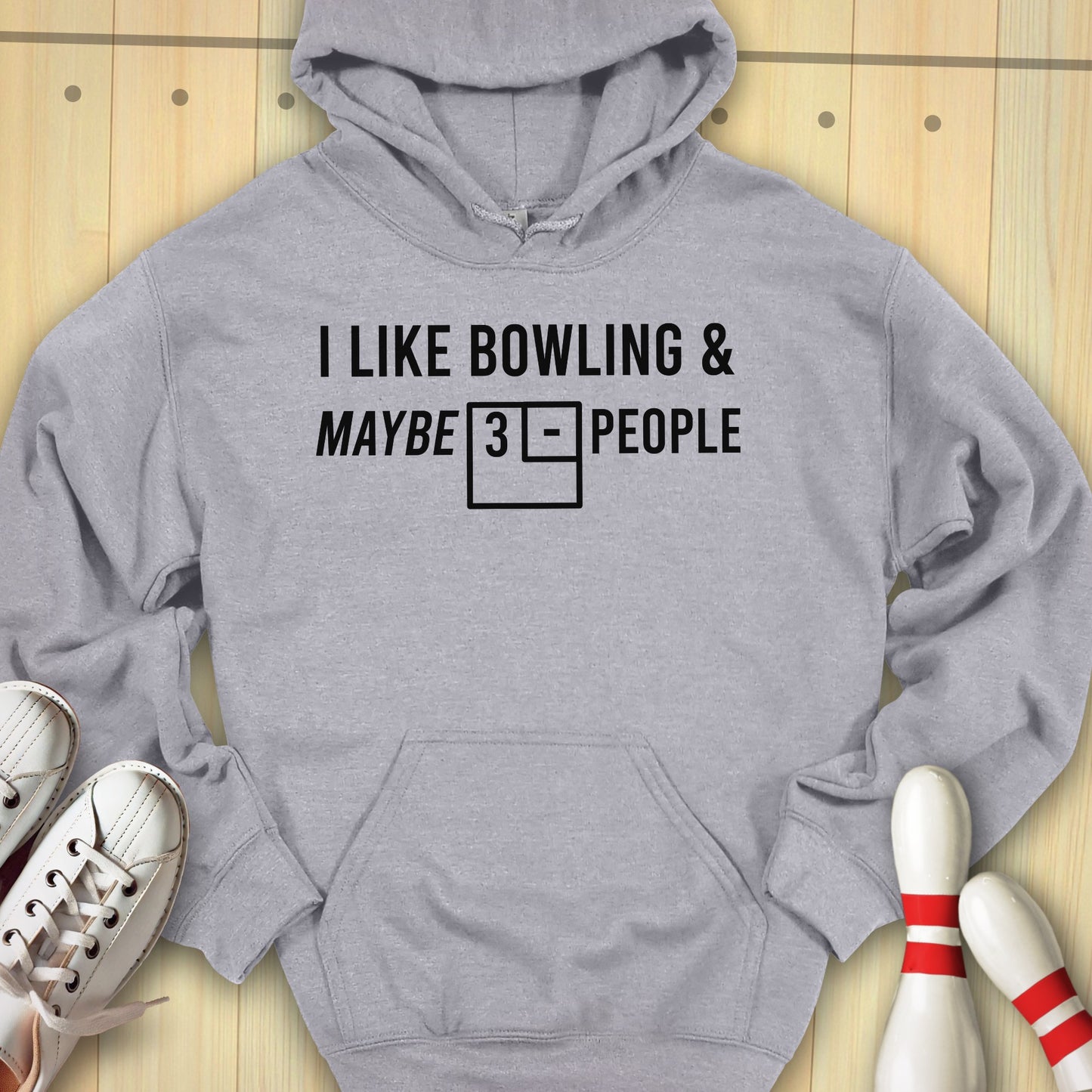 Bowling & Maybe 3 People Hooded Sweatshirt