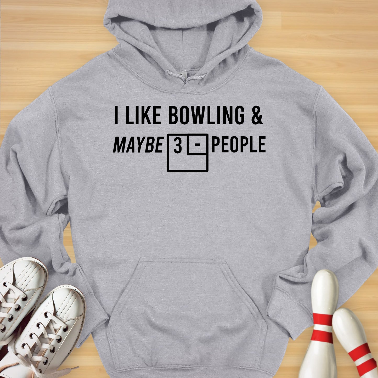 Bowling & Maybe 3 People Hoodie
