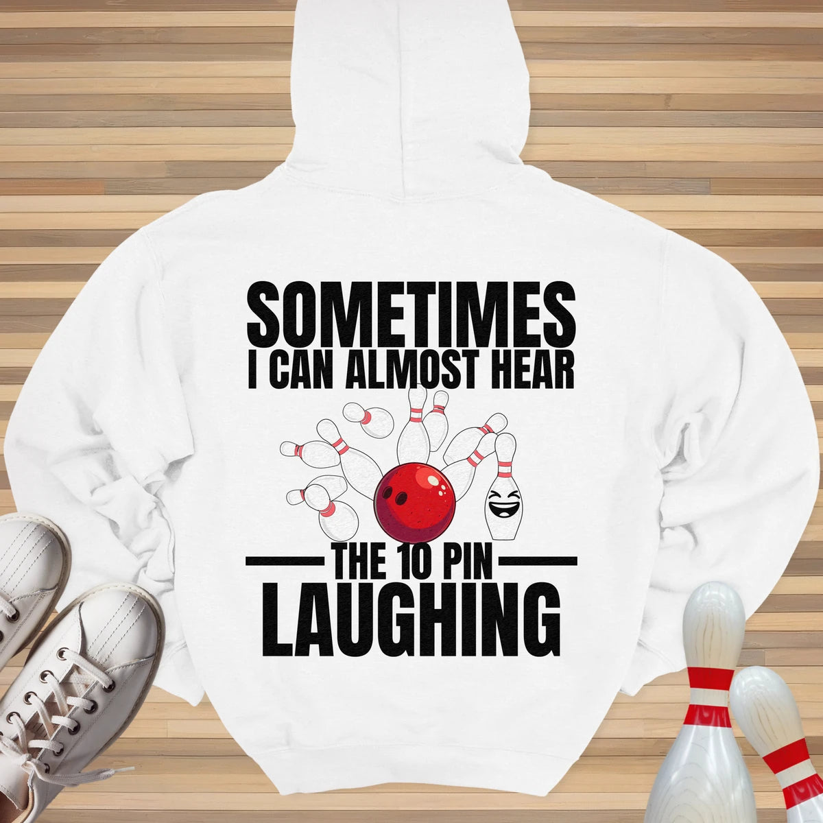 Hear The 10 Pin Laughing Hoodie