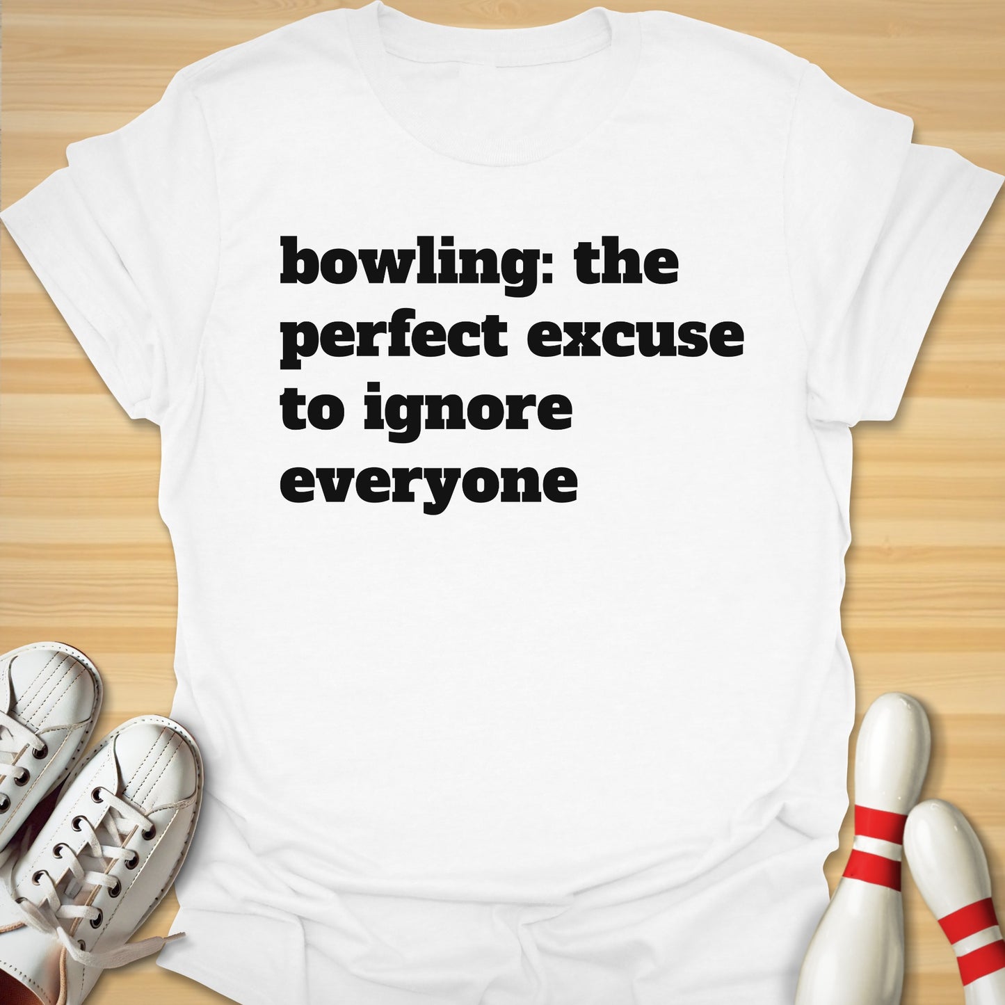 Perfect Excuse T-Shirt