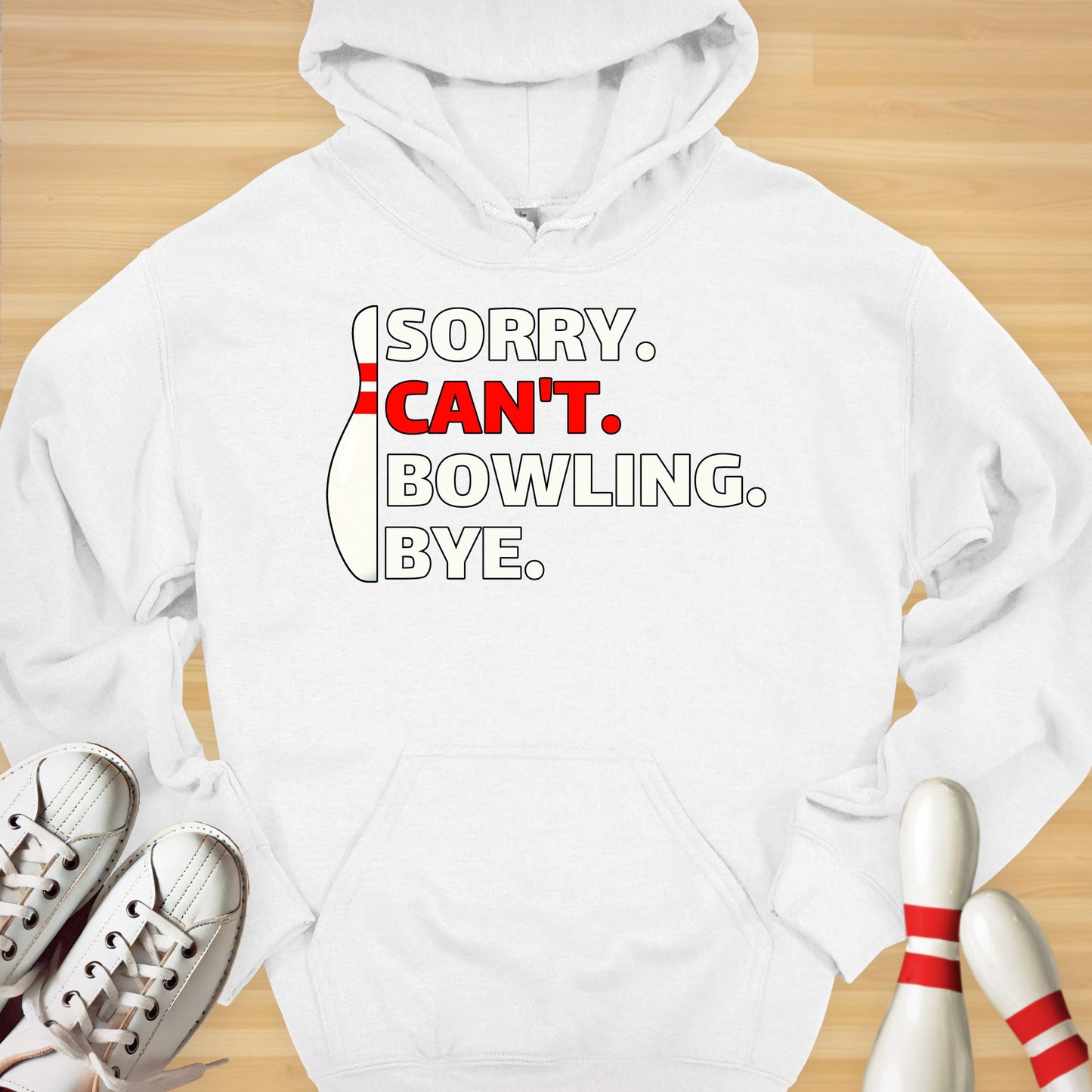 Sorry Can't Bowling Hoodie
