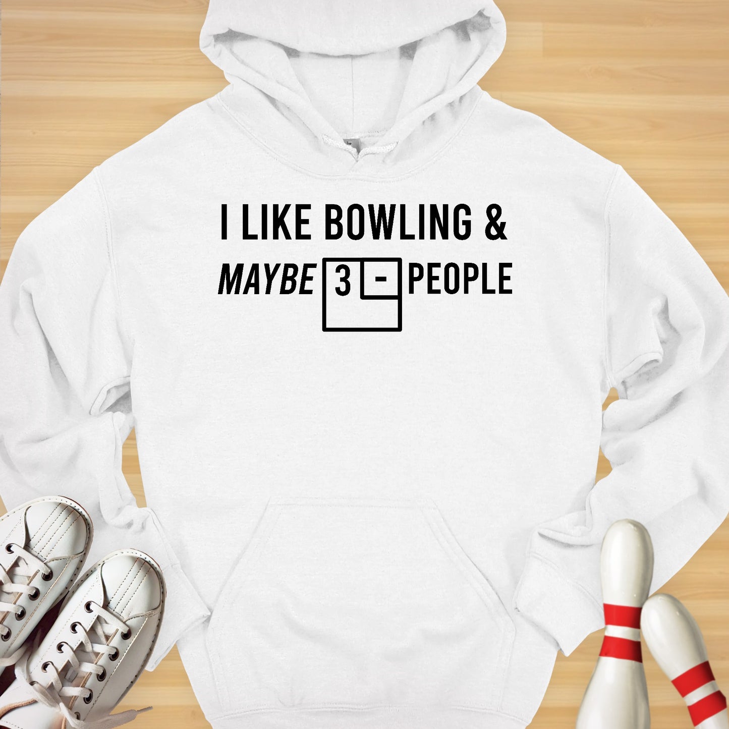 Bowling & Maybe 3 People Hoodie