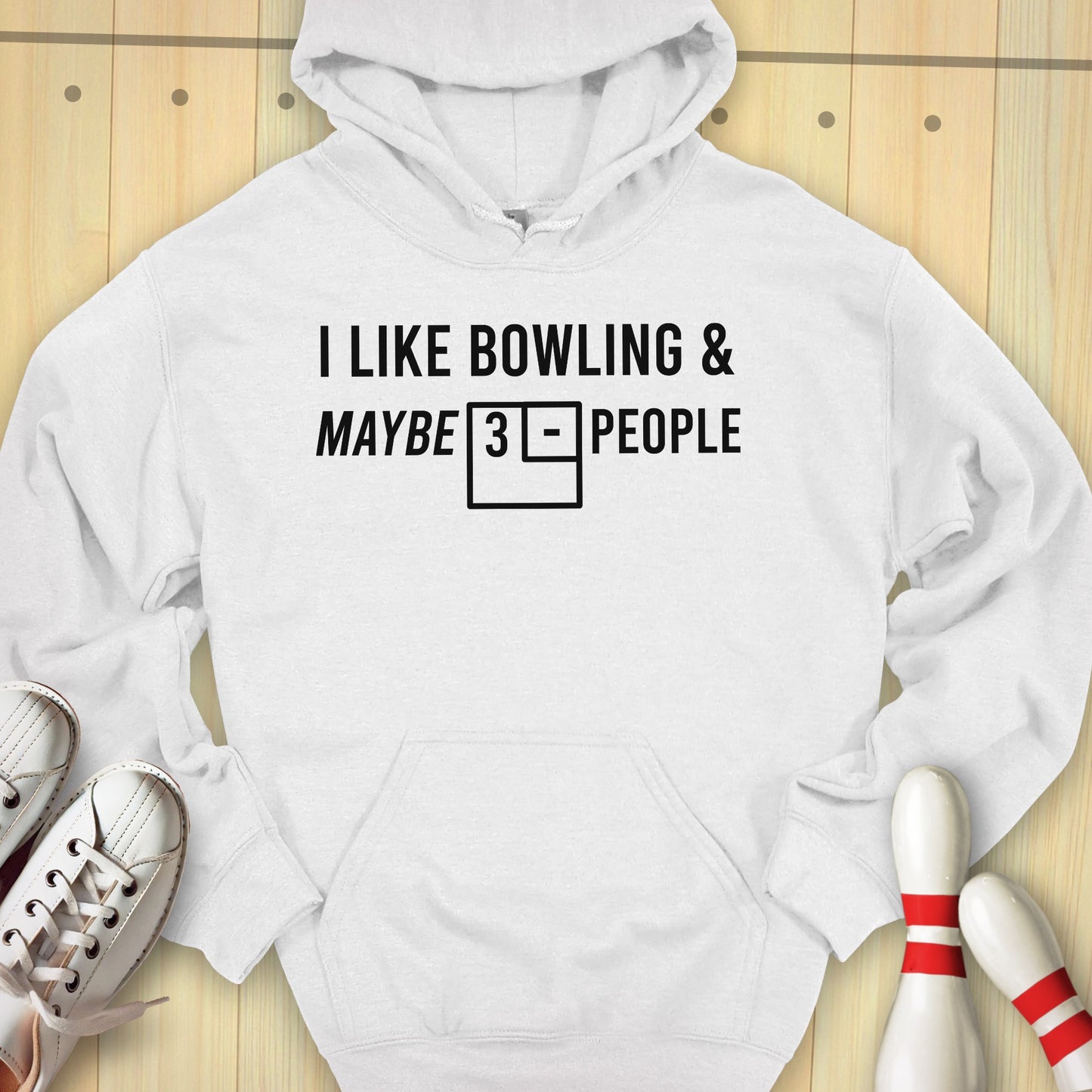 Bowling & Maybe 3 People Hooded Sweatshirt