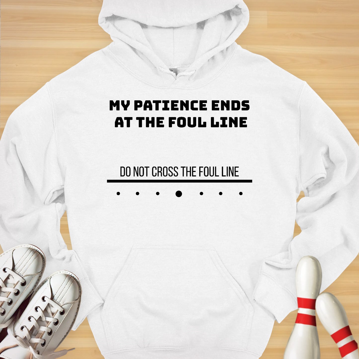DO NOT CROSS THE FOUL LINE Hoodie