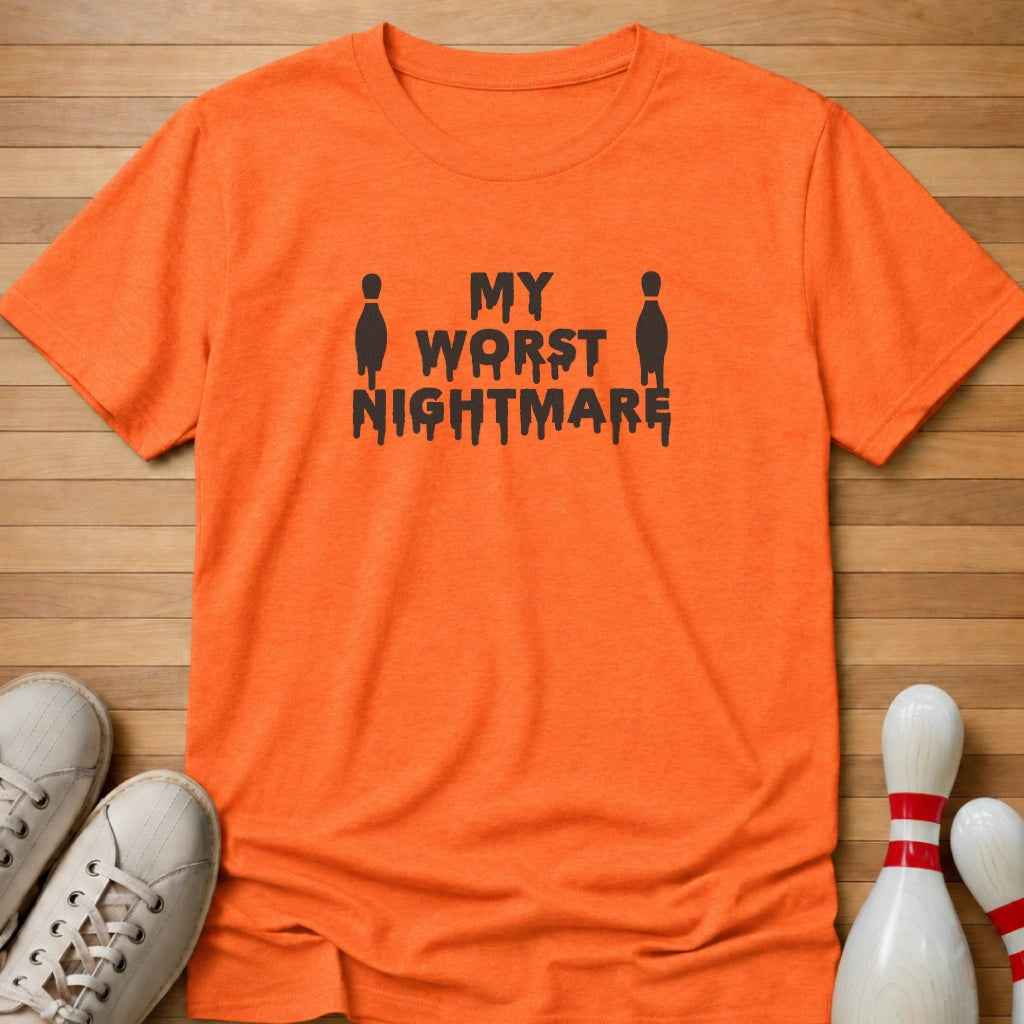 My Worst Nightmare T-Shirt