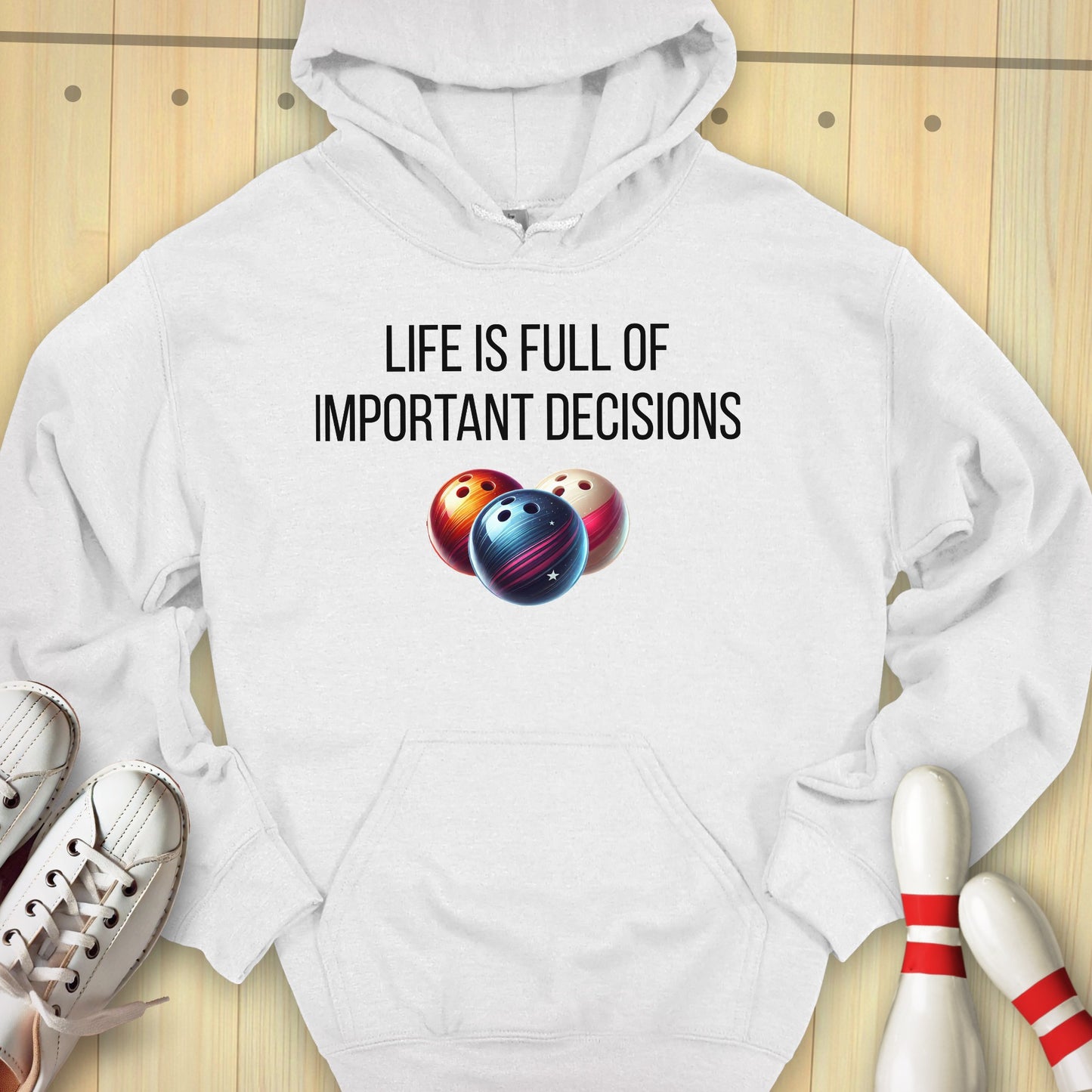 Important Decisions Hooded Sweatshirt