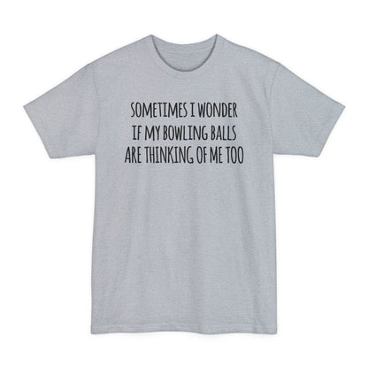Thinking Of Me Tall T-Shirt