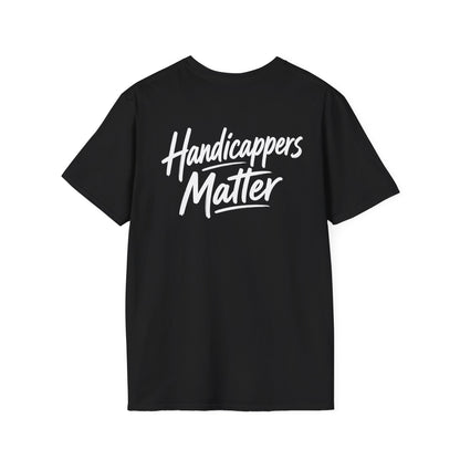 Handicappers Matter T-Shirt