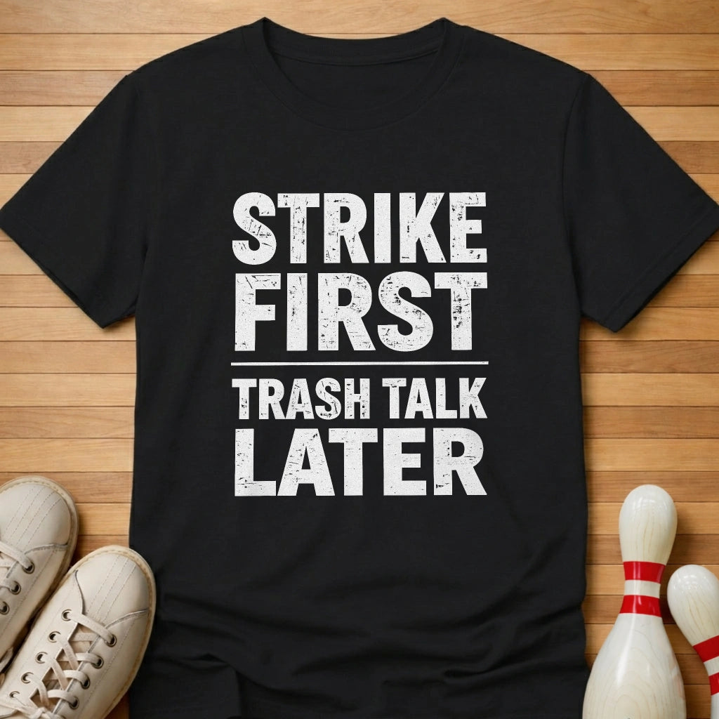 Strike First T-Shirt