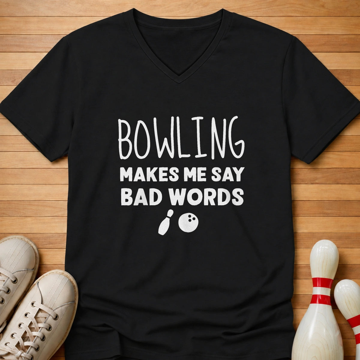 Bowling Makes Me Women's V-Neck