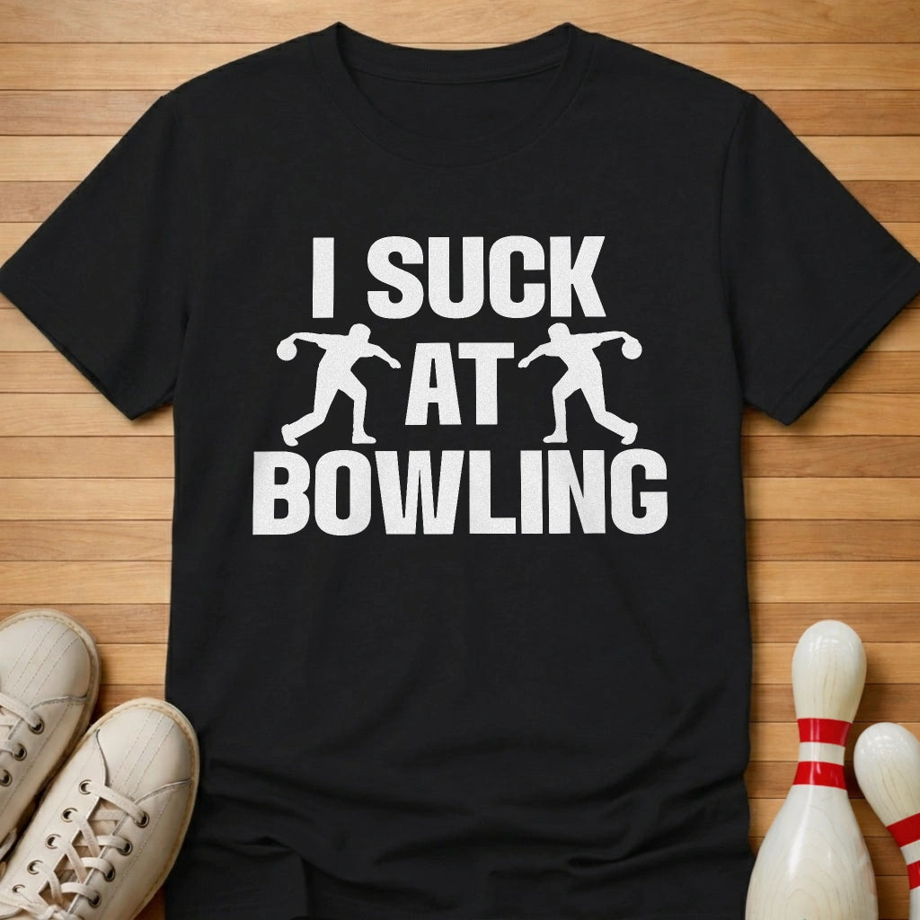 I Suck At Bowling T-Shirt