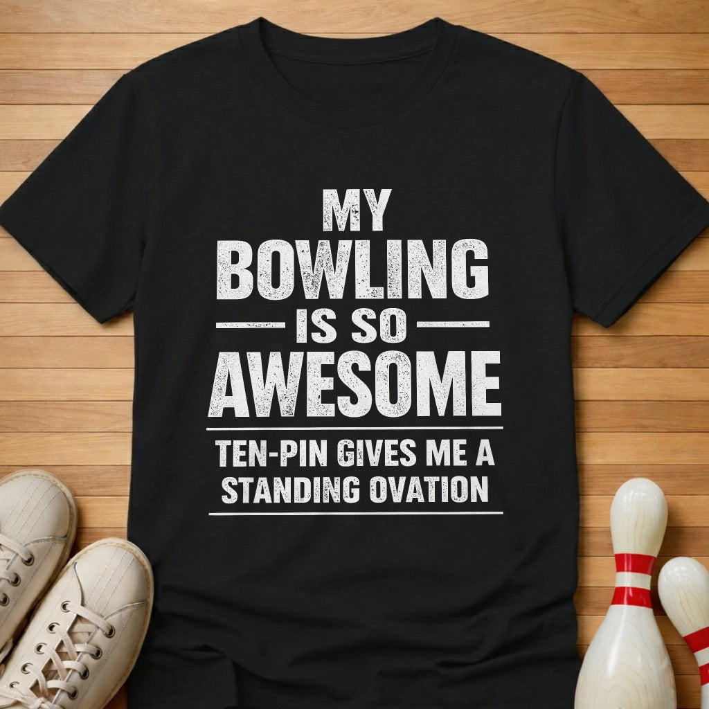 My Bowling Is Awesome T-Shirt