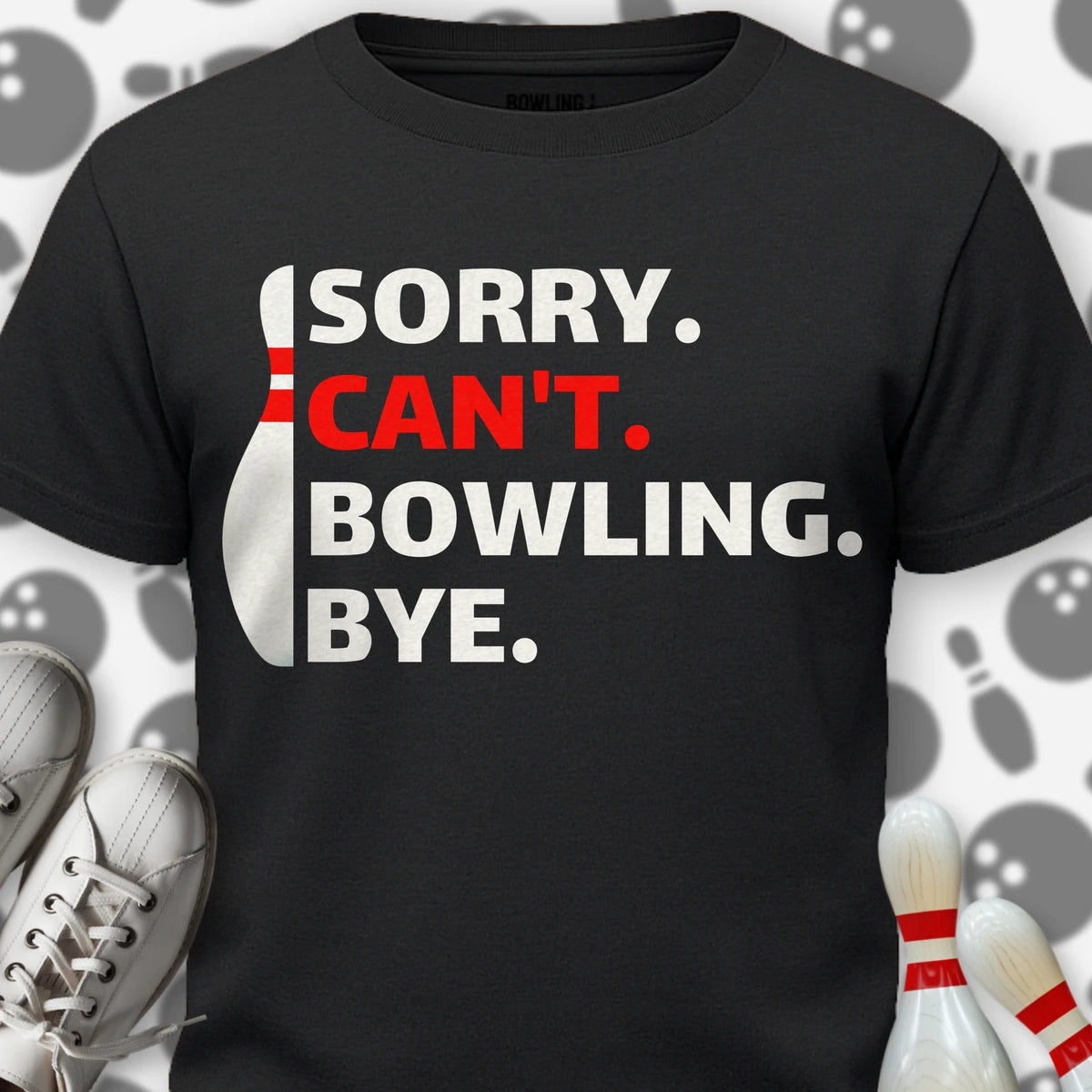 Sorry Can't T-Shirt